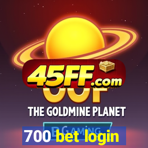 700 bet login